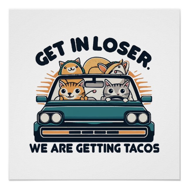 Póster Entra Perdedor, Vamos a Comer Tacos (Anverso)