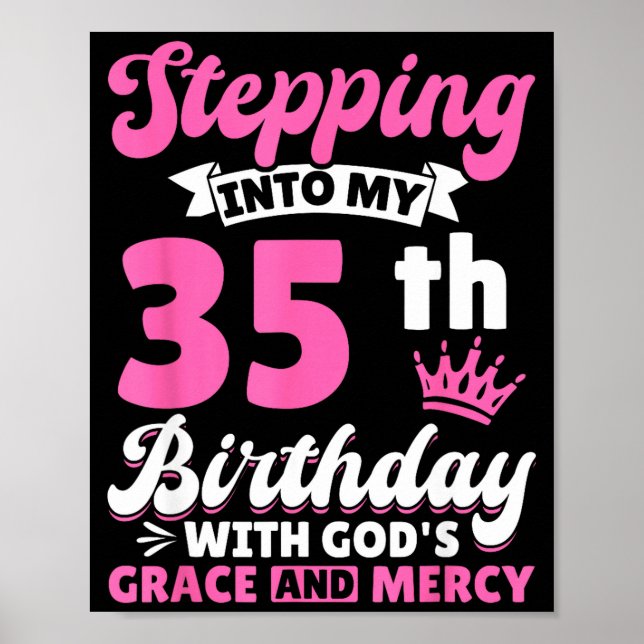 Póster Entrando en mi cumpleaños 35 con la gracia de Dios (Frente)