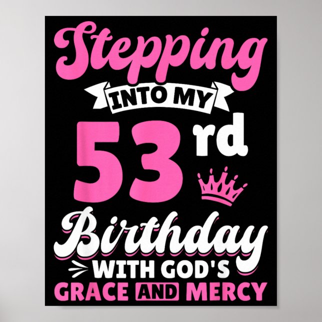 Póster Entrando en mi cumpleaños 53 con la gracia de Dios (Frente)
