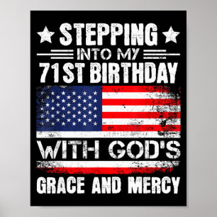 Póster Entrando en mi cumpleaños 71 con la gracia de Dios