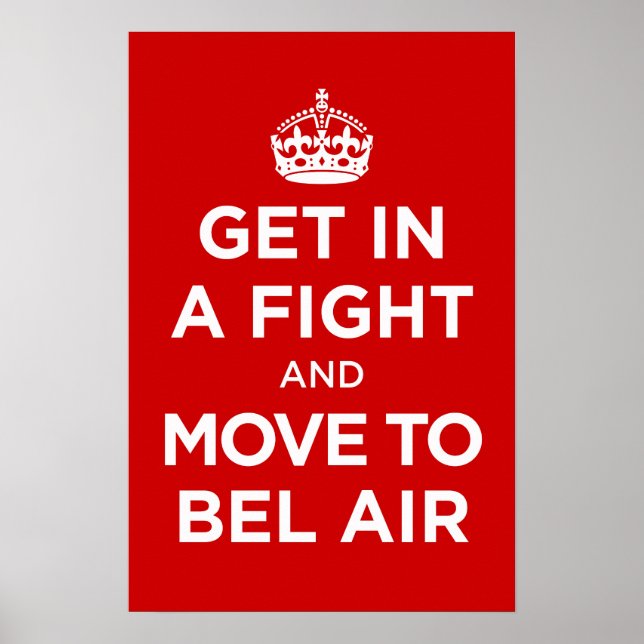 Póster entrar en una pelea y mudarse a bel air (Frente)