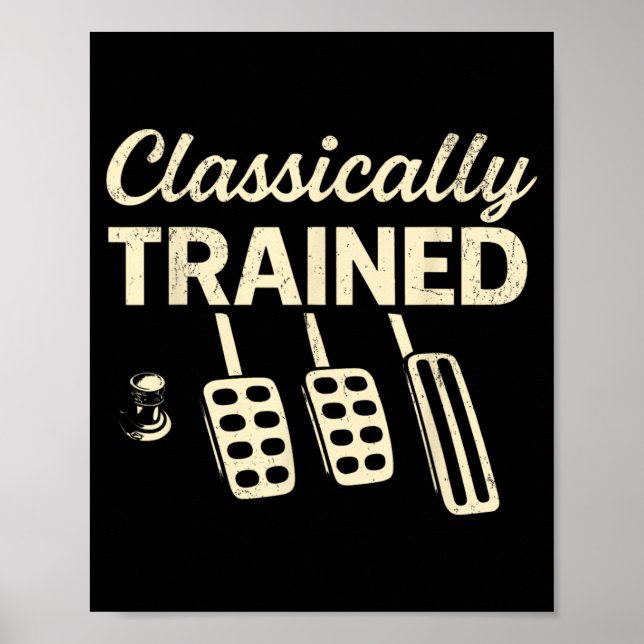 Póster Entrenado Clásicamente con Pedales de Carro Manual (Frente)