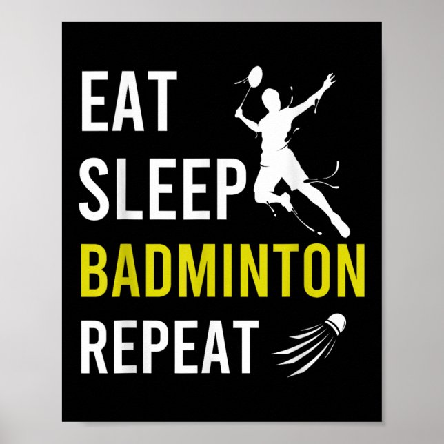 Póster Entrenador de Badminton Shuttle Eat Sleep Repeat B (Frente)