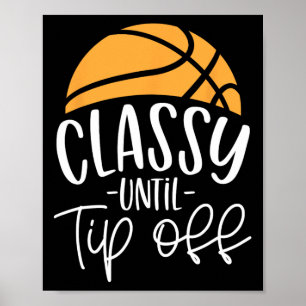 Póster Entrenador de básquetbol con clase hasta la llegad
