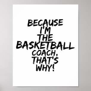 Póster Entrenador de básquetbol por qué es gracioso