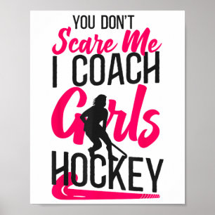 Póster Entrenador de Hockey sobre Césped No Me Asustas En