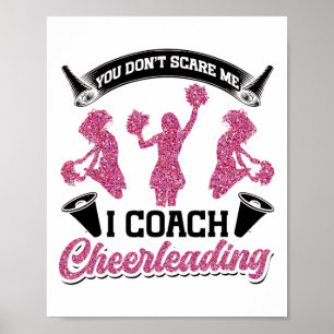 Póster Entrenador de porristas Cheer No me asustas Yo ent