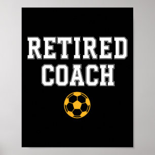 Póster Entrenador jubilado equipo de fútbol mentor