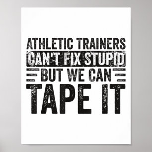 Póster Entrenadores atléticos no pueden arreglar Stud Fun