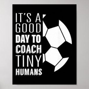 Póster Entreno a Humanos Pequeños Entrenador de Fútbol Di