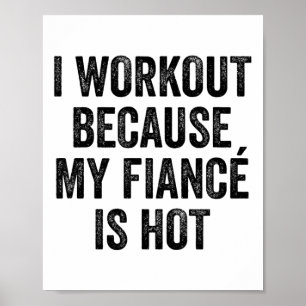 Póster Entreno porque mi prometido es un musculoso y atra