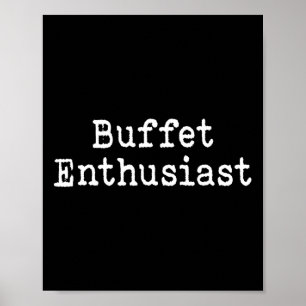 Póster Entusiasta del Bufé Divertido Amante de la Comida 