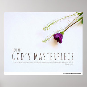 Póster Ephesians 2:10 - You are God's masterpiece