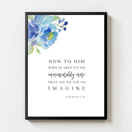 Póster Ephesians 3:20 Watercolor Blue Floral Bible Verse 