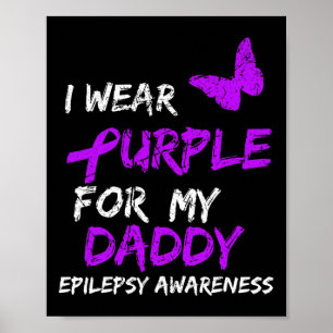 Póster Epilepsia Awareness Que Uso Púrpura Para Mi Papi R