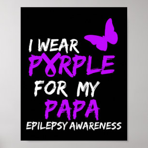 Póster Epilepsia Awareness Yo Uso Púrpura Para Mi Papa Ri
