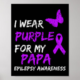 Póster Epilepsia Awareness Yo Uso Púrpura Para Mi Papa Ri