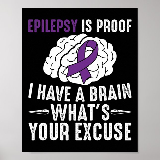 Póster Epilepsia es prueba de que tengo cerebro ¿Cuál es  (Frente)