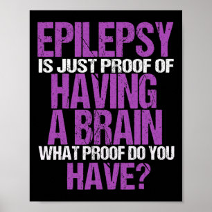 Póster Epilepsia Es Prueba De Que Tengo Epilepsia De Guer