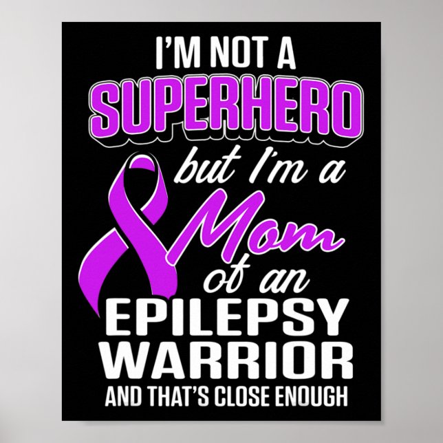 Póster Epilepsy Awareness Mom Hero Epileptic Warriv Surv (Frente)