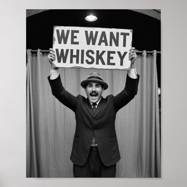 Póster Época vintage de la Prohibición Queremos whisky (Frente)