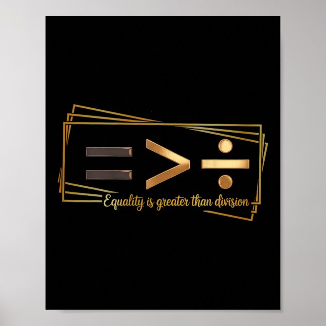 Póster Equality Is Greater Than Division Math Black Histo (Frente)