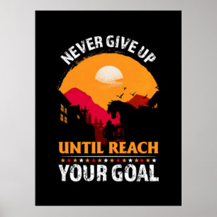 Póster Equestrian Gift   Never Give Up Until Reach