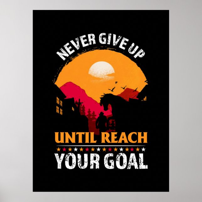 Póster Equestrian Gift | Never Give Up Until Reach (Frente)