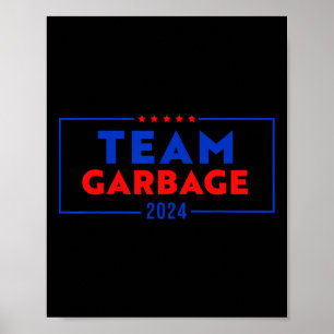 Póster Equipo Basura Por Trump Vota Por Trump