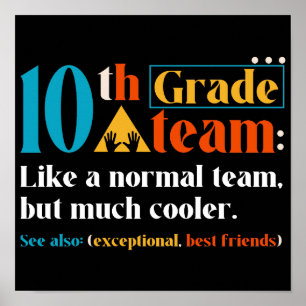 Póster Equipo de 10° grado como un equipo normal pero muc