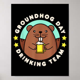 Póster Equipo de Bebida del Día de la Marmota Hombres Muj
