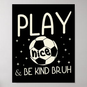 Póster Equipo de fútbol antiacoso 'Bruh Be Kind' chicos