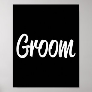 Póster Equipo de novias Groom Bride Groom Tee