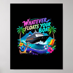 Póster Equipo de Playa Whatever Floats Your Boat Cruise S