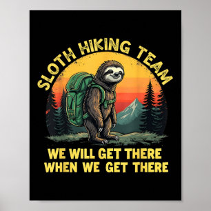 Póster Equipo de senderismo de perezoso divertido trek le