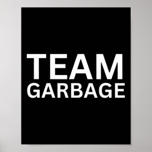 Póster Equipo Garbyge Para Los Partidarios De Trump Tee T