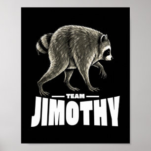 Póster Equipo Jimothy Mapache Viral Divertido