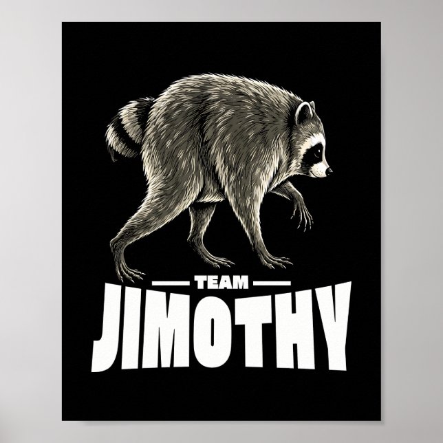 Póster Equipo Jimothy Mapache Viral Divertido (Frente)