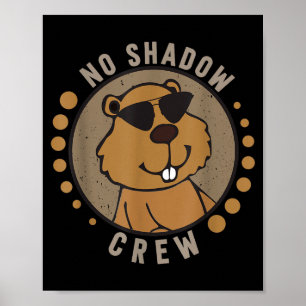 Póster Equipo No Shadow Crew Día de la Marmota