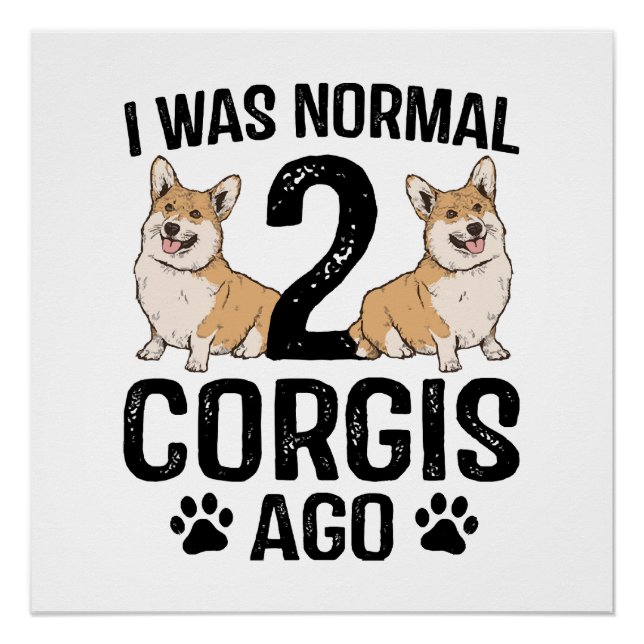 Póster Era normal hace 2 Corgis Perro (Anverso)