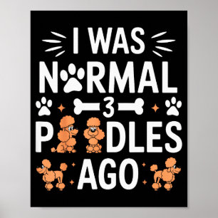Póster Era normal hace 3 odles divertida familia de perro