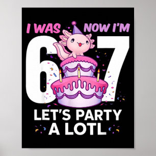 Póster Era seis siete lindo axolotl cumpleaños 7 6 7 niño