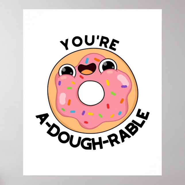 Póster Eres a-Dough-Rable Funny Donut Pun (Frente)