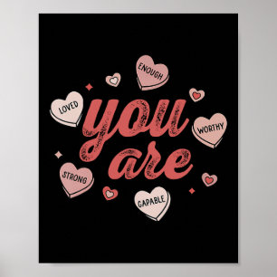 Póster Eres Amado Digno de Suficiente Corazón de Caramelo