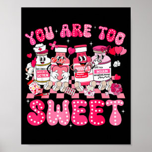 Póster Eres demasiado dulce Conciencia de la diabetes Día
