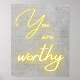 Póster Eres digno de caligrafía de neón