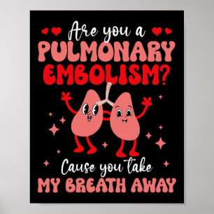 Póster ¿Eres Embolia Pulmonar Respiración Pulmón Amor Val