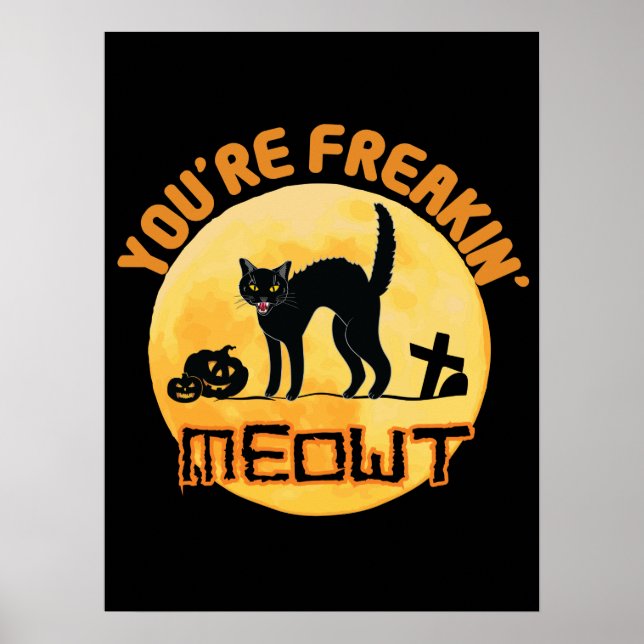 Póster Eres Freakin' Meowt Halloween (Frente)