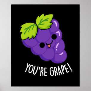 Póster Eres Grape Funny Fruit Pun Dark BG