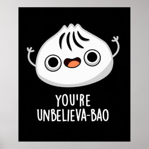 Póster Eres increíble-bao Funny Dimsum Bao Pun Dark BG